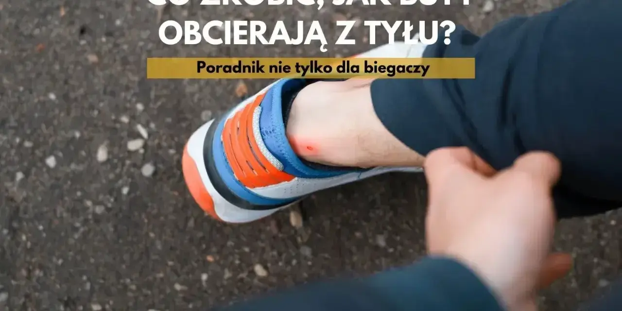 Co zrobić, jak buty obcierają z tyłu? Poradnik nie tylko dla biegaczy. Widoczna otarta pięta i kolorowy but sportowy.