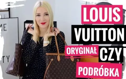 Jak po czym poznać oryginalną torebkę Louis Vuitton i uniknąć oszustwa