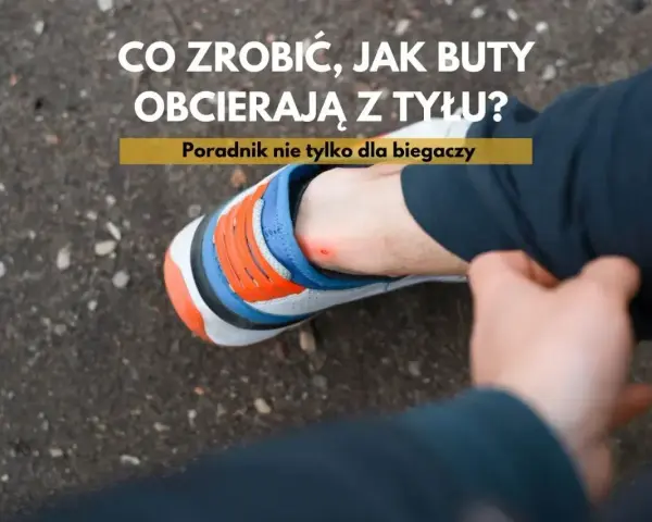 Co zrobić, jak buty obcierają z tyłu? Poradnik nie tylko dla biegaczy. Widoczna otarta pięta i kolorowy but sportowy.
