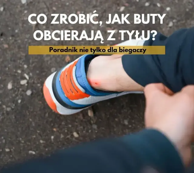 Co zrobić, jak buty obcierają z tyłu? Poradnik nie tylko dla biegaczy. Widoczna otarta pięta i kolorowy but sportowy.