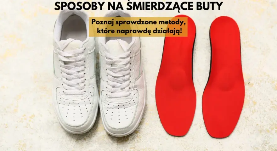 Białe trampki i czerwone wkładki. Poznaj sprawdzone metody, co zrobić żeby buty nie śmierdziały i cieszyć się świeżością!